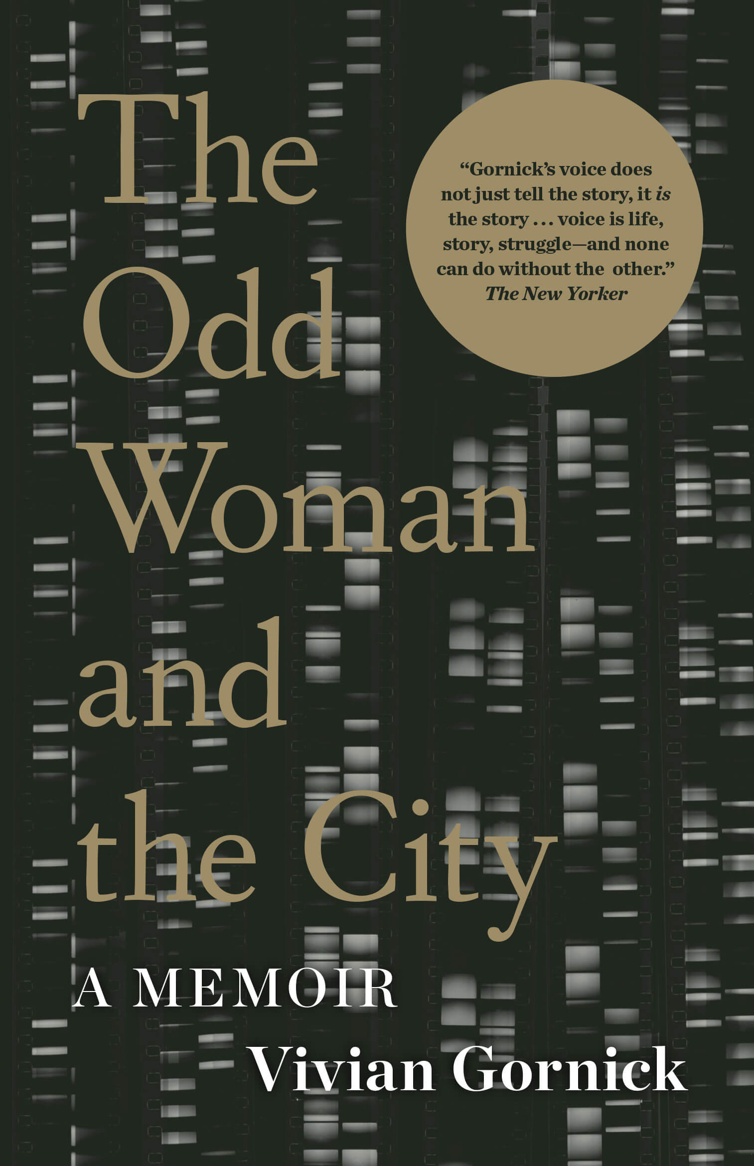 Vivian Gornick's 2015 memoir of her life in New York City, <em>The Odd Woman and the City</em>. 