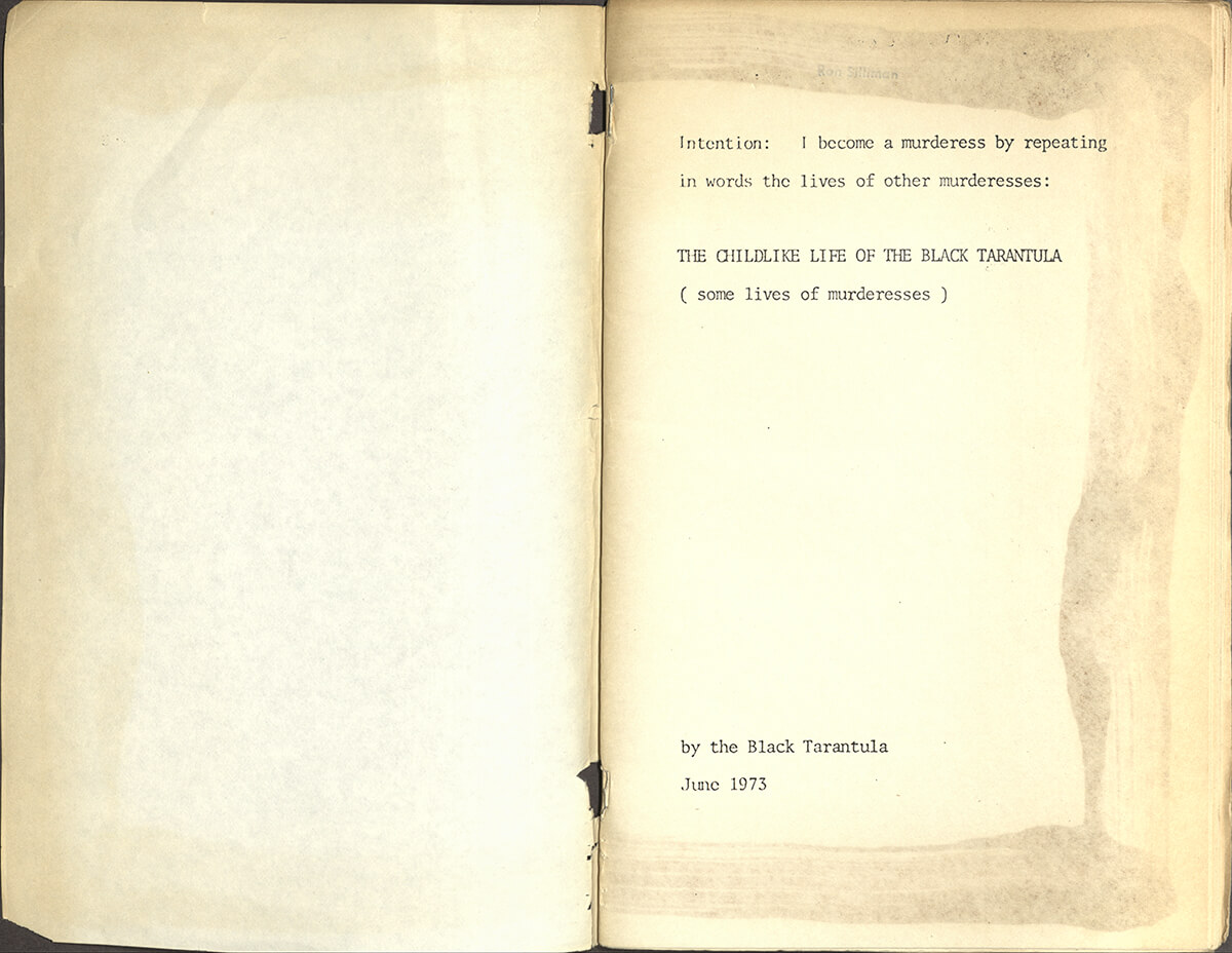 “The Childlike Life of the Black Tarantula.” Kathy Acker Papers, David M. Rubenstein Rare Book & Manuscript Library, Duke University.